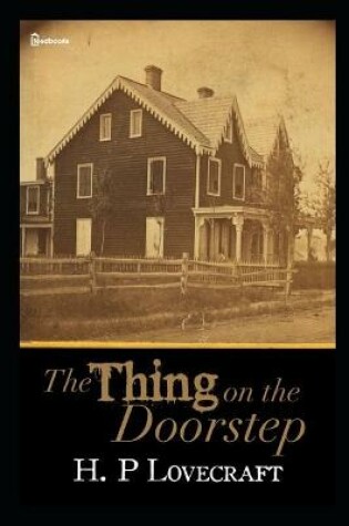 Cover of The Thing on the Doorstep (Illustrated)