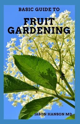 Book cover for Basic Guide on Fruit Gardening