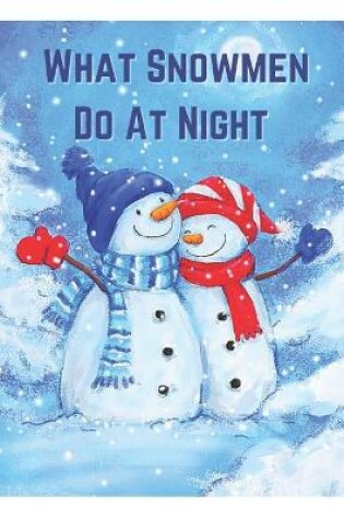 Cover of What Snowmen do at Night