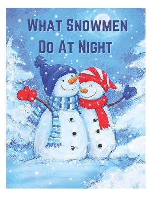 Book cover for What Snowmen do at Night