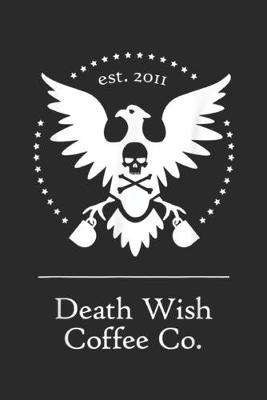 Book cover for est.2011 Death Wish Coffee Co.