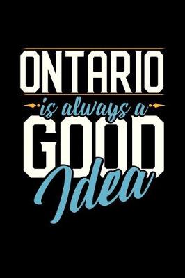 Book cover for Ontario Is Always a Good Idea