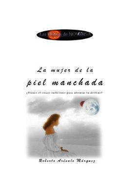 Book cover for La mujer de la piel manchada