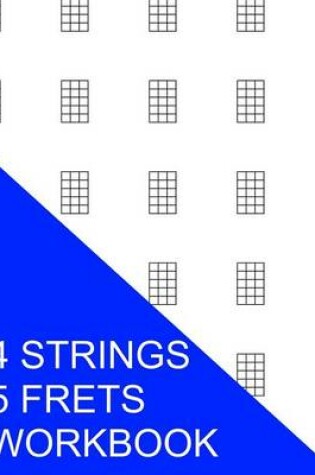 Cover of 4 Strings 5 Frets Workbook