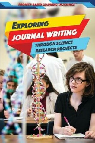 Cover of Exploring Journal Writing Through Science Research Projects