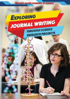 Cover of Exploring Journal Writing Through Science Research Projects