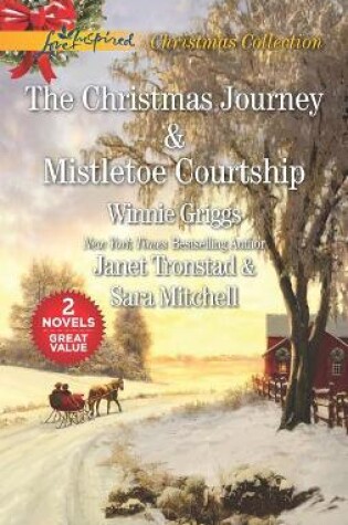 Cover of The Christmas Journey and Mistletoe Courtship