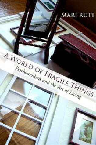 Cover of A World of Fragile Things