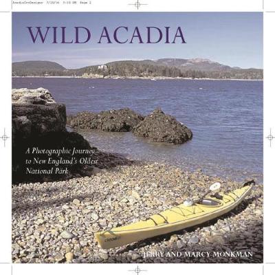 Book cover for Wild Acadia - A Photographic Journey to New England's Oldest National Park