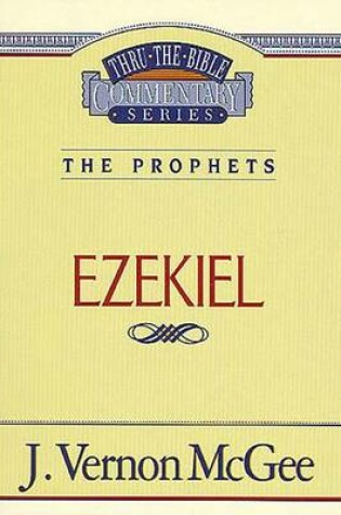 Cover of Thru the Bible Vol. 25: The Prophets (Ezekiel)
