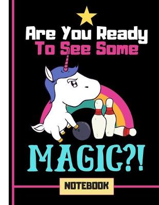 Book cover for Are You Ready To See Some magic? (NOTEBOOK)