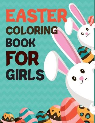Book cover for Easter Coloring Book For Girls