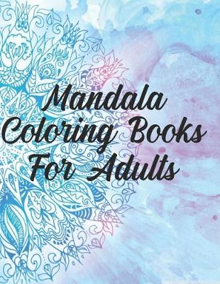 Book cover for Mandala Coloring Books For Adults