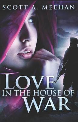 Book cover for Love in the House of War