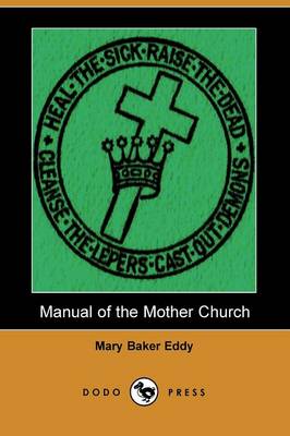 Book cover for Manual of the Mother Church (Dodo Press)