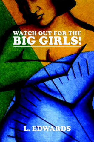 Cover of Watch Out for the Big Girls!