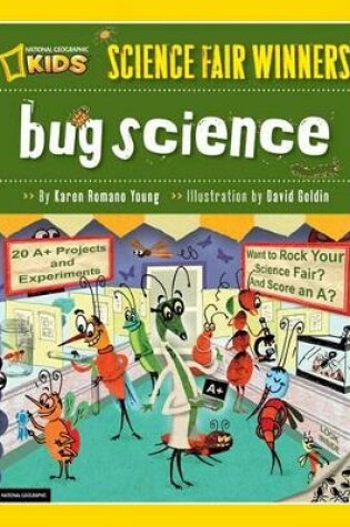 Cover of Science Fair Winners: Bug Science