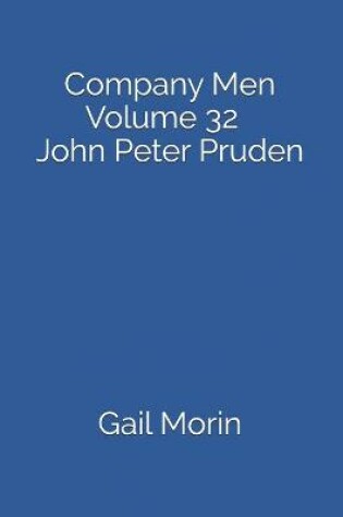 Cover of Company Men Volume 32 John Peter Pruden