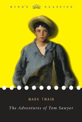 Cover of The Adventures of Tom Sawyer (King's Classics)