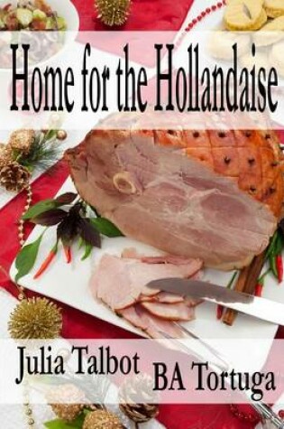 Cover of Home for the Hollandaise
