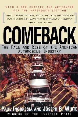 Cover of Comeback: the Rise and Fall of the American Automobile Industry