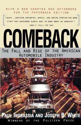 Book cover for Comeback: the Rise and Fall of the American Automobile Industry