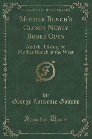 Cover of Mother Bunch's Closet Newly Broke Open