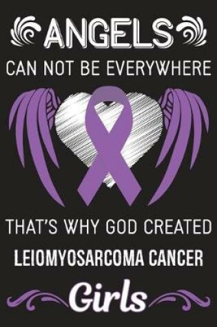 Cover of God Created Leiomyosarcoma Cancer Girls