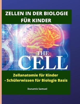 Book cover for Zellen in Der Biologie Fur Kinder