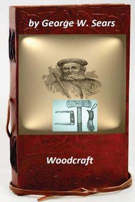 Book cover for Woodcraft by George W. Sears (Original Version)