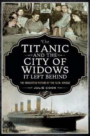 Cover of The Titanic and the City of Widows it left Behind