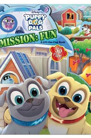 Cover of Puppy Dog Pals Mission: Fun