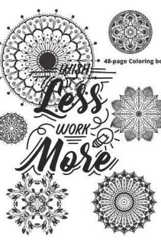 Cover of Wish less, work more