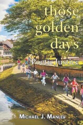 Cover of Those Golden Days