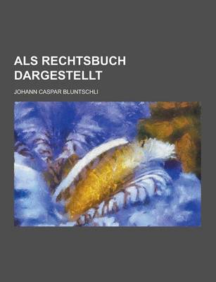 Book cover for ALS Rechtsbuch Dargestellt