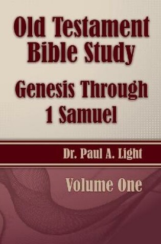 Cover of Old Testament Bible Study, Genesis Through 1 Samuel