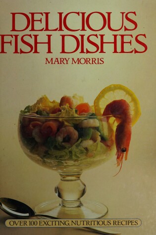Cover of Delicious Fish Dishes