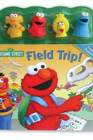 Cover of Sesame Street Field Trip!