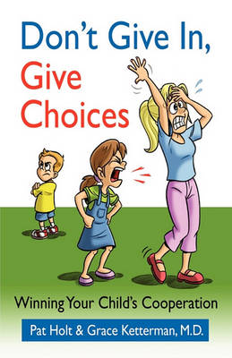 Book cover for Don't Give in, Give Choices