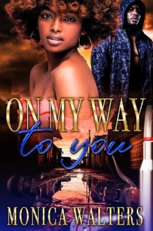 Cover of On My Way to You