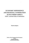 Book cover for Economic Dependence and Regional Cooperation in Southern Africa