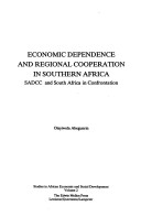 Cover of Economic Dependence and Regional Cooperation in Southern Africa