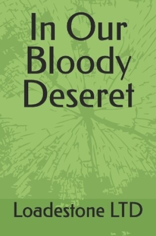 Cover of In Our Bloody Deseret