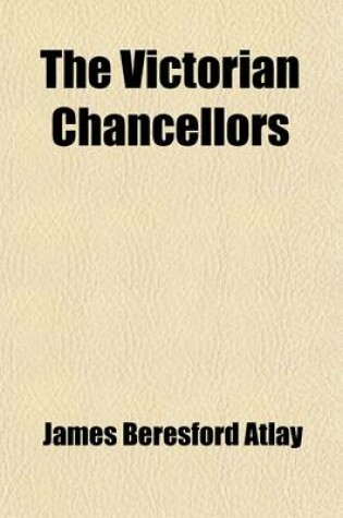 Cover of The Victorian Chancellors (Volume 2)