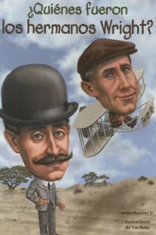 Cover of Quienes Fueron Los Hermanos Wright?