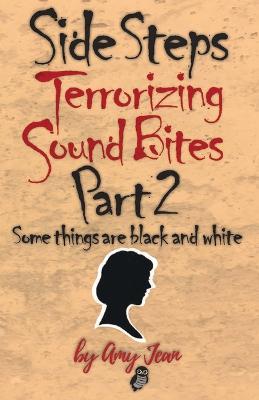 Book cover for Side Steps Terrorizing Sound Bites Part 2