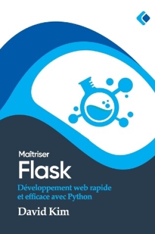 Cover of Maîtriser Flask