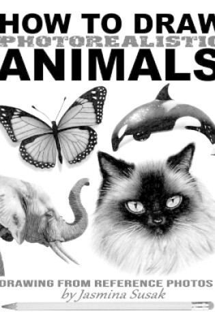 Cover of How to Draw Photorealistic Animals