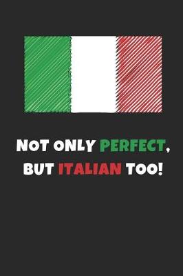 Book cover for Not Only Perfect But Italian Too!