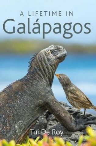 Cover of A Lifetime in Galapagos